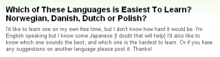 翻訳『ノルウェー語とデンマーク語とオランダ語とポーランド語。これらの中で最も学び易い言語はどれか？』