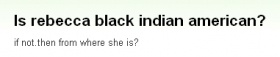 翻訳『レベッカブラックはインド系アメリカ人？』