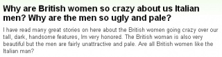 『イギリス女性が僕らイタリア男性を熱愛するのはどうして？男性陣が非常に不細工で青白いのはどうして？』