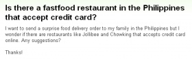 翻訳『フィリピンのファストフード店でクレジットカード使えるところってあります？』