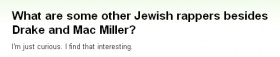 翻訳『ドレイクとマック・ミラー以外でユダヤ人ラッパーって誰がいる？』